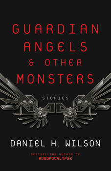 Guardian Angels and Other Monsters - Book  of the Clockwork Dynasty