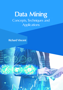Hardcover Data Mining: Concepts, Techniques and Applications Book