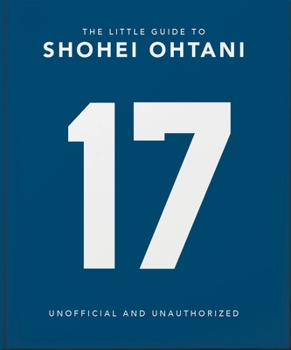 Hardcover The Little Guide to Shohei Ohtani Book