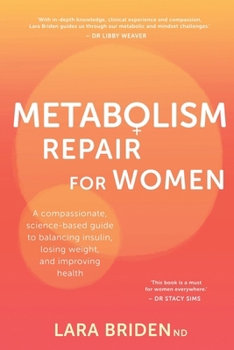 Paperback Metabolism Repair for Women: A Compassionate, Science-Based Guide to Balancing Insulin, Losing Weight, and Improving Health Book