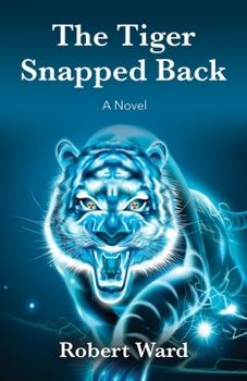 Paperback The Tiger Snapped Back Book