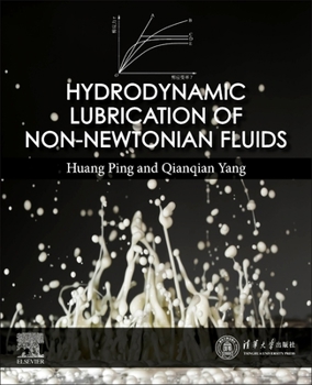 Paperback Hydrodynamic Lubrication of Non-Newtonian Fluids Book