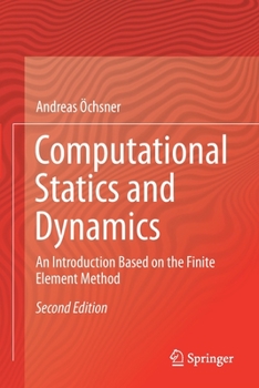 Paperback Computational Statics and Dynamics: An Introduction Based on the Finite Element Method Book