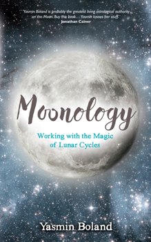 Paperback Moonology: Working with the Magic of Lunar Cycles Book