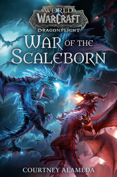 Paperback War of the Scaleborn (World of Warcraft: Dragonflight) Book