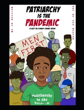 Paperback Patriarchy Is The Pandemic: A Not So Funny Comic Book
