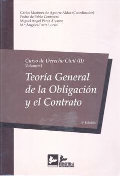 CURSO DERECHO CIVIL II - VOLUMEN I: TEORIA GENERAL DE LA OBLIGACION Y EL CONTRATO