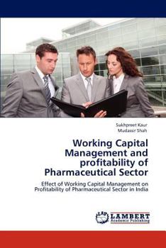 Paperback Working Capital Management and profitability of Pharmaceutical Sector Book