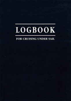 Paperback Logbook for Cruising Under Sail Book