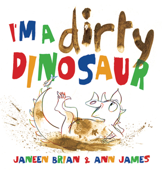 Hardcover I'm a Dirty Dinosaur Book