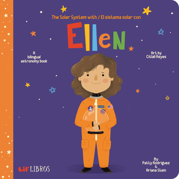 Board book The Solar System with / El Sistema Solar Con Ellen: A Bilingual Astronomy Book [Spanish] Book