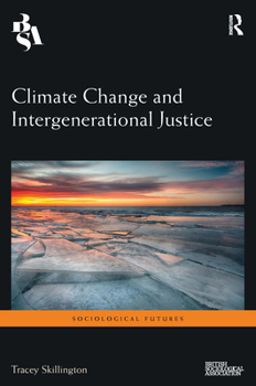 Paperback Climate Change and Intergenerational Justice Book