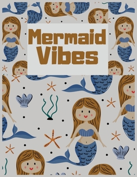 Paperback Mermaid vibes: Cute Notebook for Girls Teens Kids Journal College Ruled Blank Lined (8.5 x 11") Large nootbook School Diary Softback Book