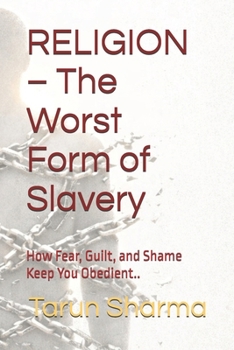 Paperback RELIGION - The Worst Form of Slavery Book