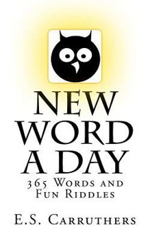 Paperback New Word A Day: 365 New Words A Day - One word for each day! Book