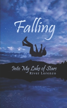 Paperback Falling Into My Lake of Stars Book