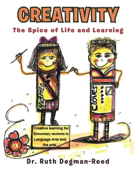 Paperback Creativity: The Spice of Life and Learning Book
