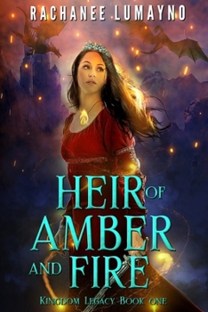 Paperback Heir of Amber and Fire: An Epic Fantasy Adventure Book