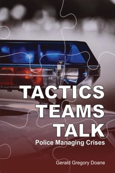 Paperback Tactics-Teams-Talk: Police Managing Crises Book