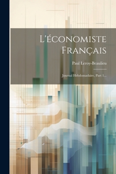 Paperback L'économiste Français: Journal Hebdomadaire, Part 1... [French] Book