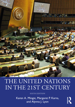 United Nations in the Twenty-First Century - Book  of the Dilemmas in World Politics