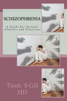 Paperback Schizophrenia: A Guide For Patients, Families and Clinicians Book