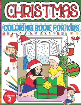 Paperback Christmas Coloring Book For Kids: Merry Christmas Large Print Coloring Book For Kids Ages 4-8 Cute Holiday Coloring Book for Kids Featuring a Collecti Book