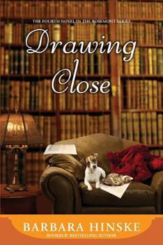 Paperback Drawing Close: The Fourth Novel in the Rosemont Series Book