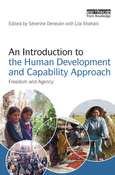 Paperback An Introduction to the Human Development and Capability Approach: Freedom and Agency Book