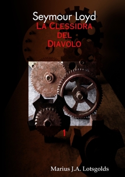 Paperback Seymour Loyd La Clessidra del Diavolo [Italian] Book