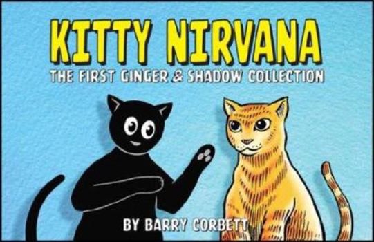 Paperback Kitty Nirvana: The First Ginger & Shadow Collection Book