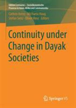 Paperback Continuity Under Change in Dayak Societies Book