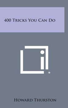 Hardcover 400 Tricks You Can Do Book