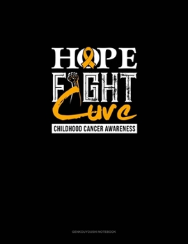 Hope, Fight, Cure - Childhood Cancer Awareness: Genkouyoushi Notebook