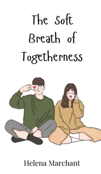 Hardcover The Soft Breath of Togetherness Book