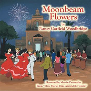 Paperback Moonbeam Flowers: From "More Stories from Around the World" Book