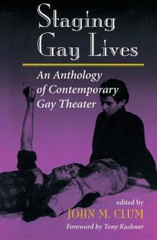 Paperback Staging Gay Lives: An Anthology Of Contemporary Gay Theater Book