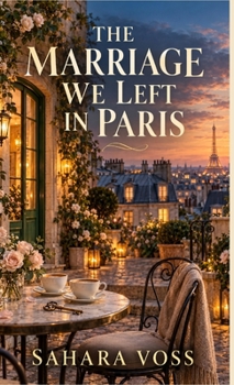 The Marriage We Left In Paris