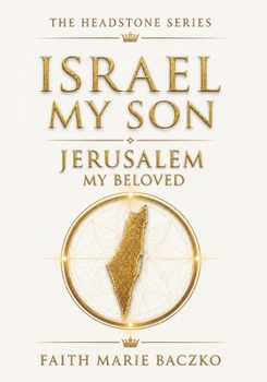 Paperback Israel My Son: Jerusalem My Beloved Book
