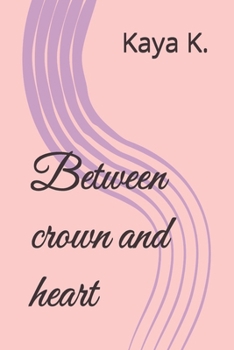 Paperback Between crown and heart Book