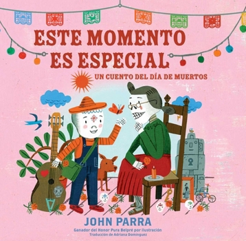 Paperback Este Momento Es Especial (This Moment Is Special): Un Cuento del Día de Muertos [Spanish] Book