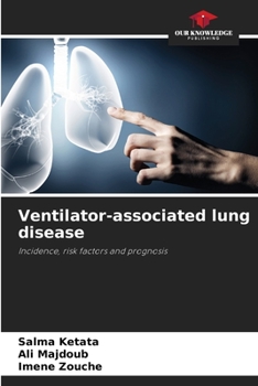 Doença pulmonar associada à ventilação mecânica: Incidência, factores de risco e prognóstico