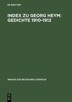 Hardcover Index Zu Georg Heym: Gedichte 1910–1912 [German] Book
