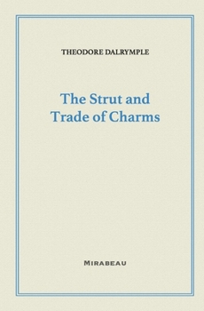 The Strut and Trade of Charms