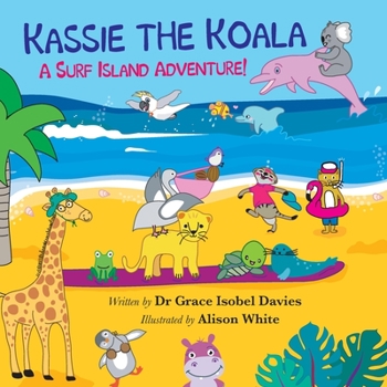 Paperback Kassie the Koala: A Surf Island Adventure! Book