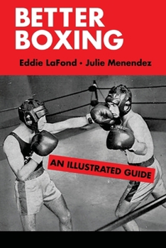 Paperback Better Boxing: An Illustrated Guide Book