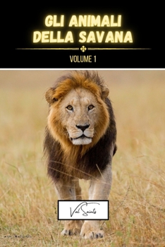 Paperback Gli animali della savana volume 1 [Italian] Book