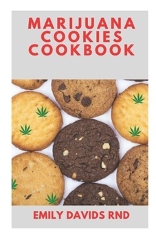 Paperback Marijuana Cookies CookBook: A Cannabis edible brownies recipe book