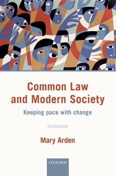 Hardcover Common Law and Modern Society: Keeping Pace with Change Book