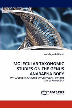 Paperback Molecular Taxonomic Studies on the Genus Anabaena Bory Book